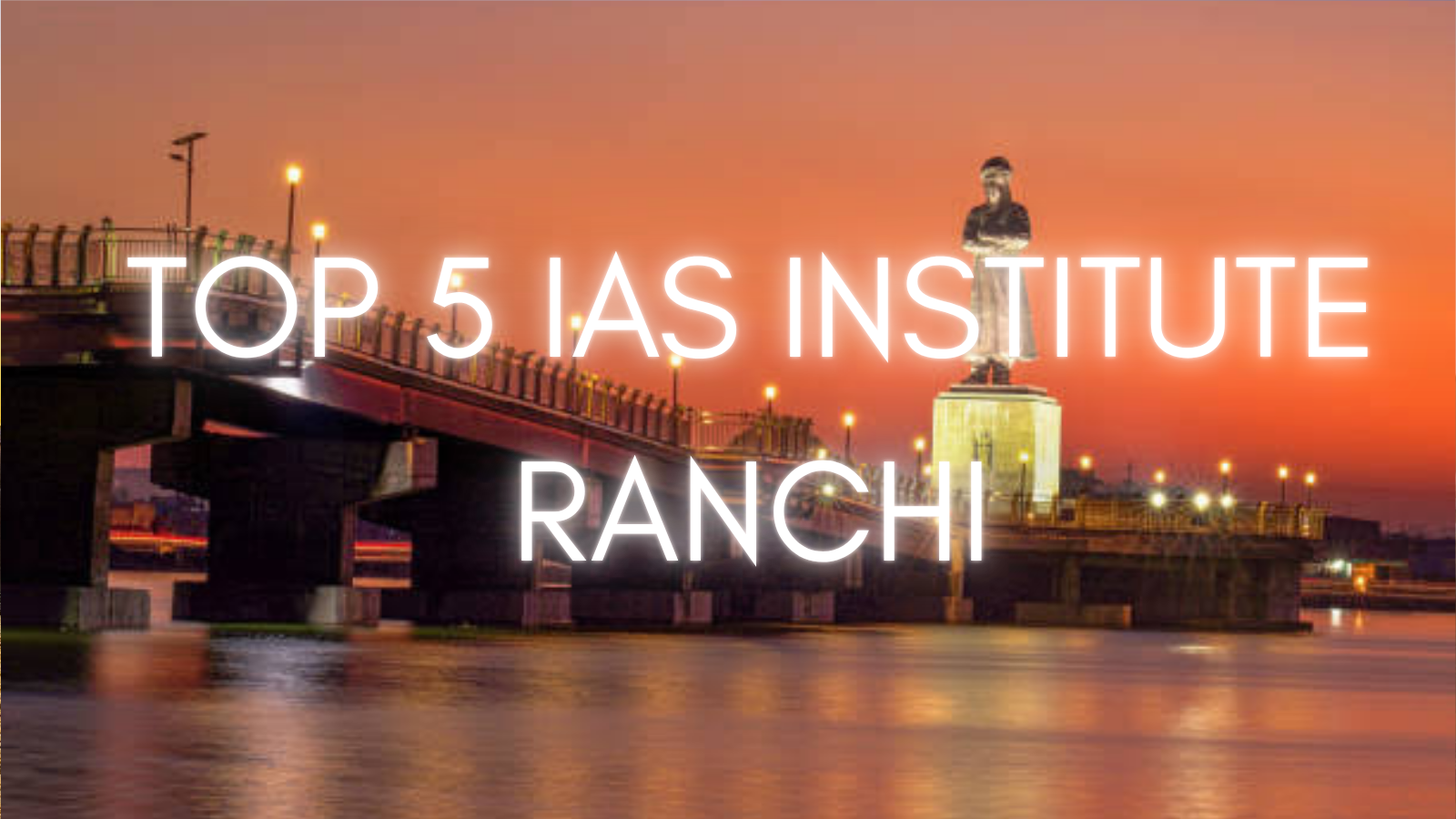Top IAS coaching in Ranchi 